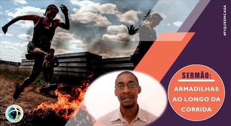 “ ARMADILHAS AO LONGO DA CORRIDA”